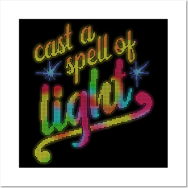 Cast A Spell Of Light Wall Art by onarolltees